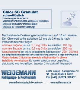 Chlor SC Granulat schnelllösliches Chlorgranulat. Enthält Calciumhypochlorit ca. 68 %. Entspricht DIN 19643.